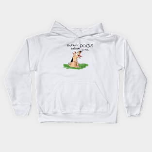 Barkin' Dogs seldom bite. Kids Hoodie